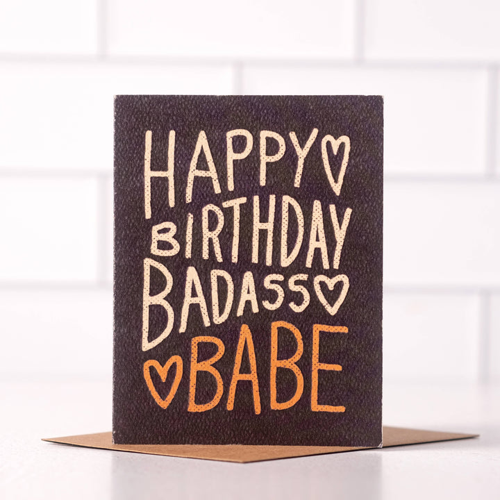 Happy Birthday Badass Babe - Sassy Birthday Card